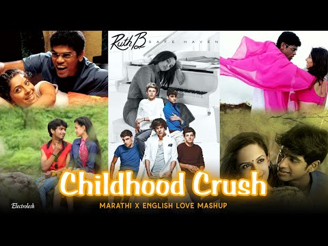 Childhood Crush: The Marathi X English Love Mashup - Electrolesh