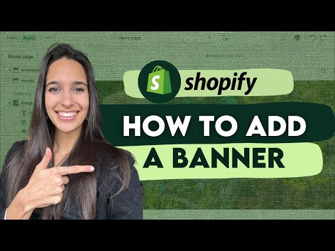How To Add a Banner On Your Shopify Website - Beginner Shopify Tutorial