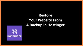 Restore Your Website Backup in Hostinger