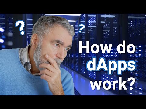 How do dApps work - Decentralized Applications - dApps Simplified