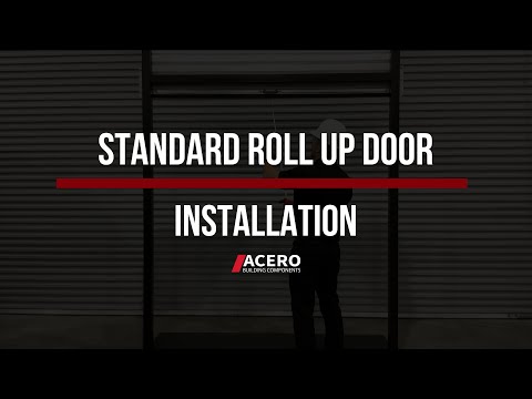 Acero Standard Roll-Up Door Installation Guide