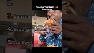 Ranking The Best Food Reactions
