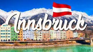 TOP 15 Things To Do In Innsbruck 🇦🇹 Travel Guide