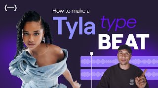How to make a Tyla type beat (R&B / Afro-pop / Pop)