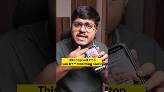 This app will stop you from watching reels! #smartphone #instagram