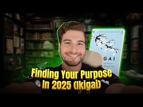 Finding Your Purpose In 2025 (Ikigai)