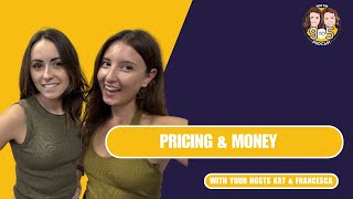 S6, Ep 2  - Pricing & Money