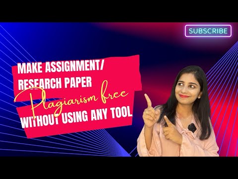 Make Assignment/ Research Paper plagiarism free without using any AI tool