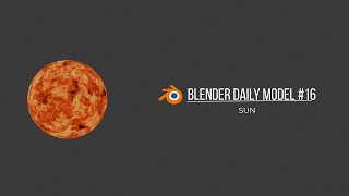 Sun in Blender | Daily Blender Model #16