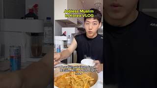 Jobless Muslim in Korea VLOG