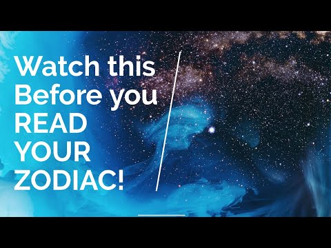Watch this Before you READ YOUR ZODIAC!