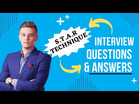 STAR INTERVIEW QUESTIONS AND ANSWERS