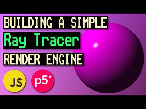 Ray Tracing Engine for Beginners: JavaScript & p5.js Tutorial