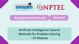 Artificial Intelligence : Search Methods For Problem solving Week 3 || NPTEL #nptel #myswayam