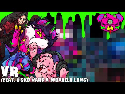 Creep-P - VR (ft. Disko Warp & Michaela Laws) (Original Song Collaboration)