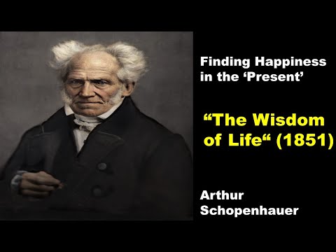 Finding Happiness in the 'Present' - Schopenhauer (1851)