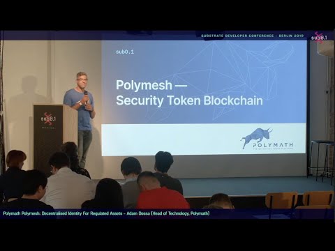 Polymath's Head of Blockchain-Adam Dossa introducing Polymesh at the Sub0.1 Substrate Developer Conf