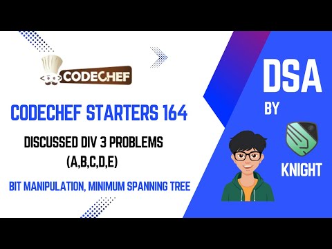 CODECHEF STARTERS 164 | Codechef Contest Solutions | A-E (DIV 3) Solutions | DSA PROBLEMS