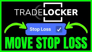 How To MOVE STOP LOSS On TradeLocker (QUICK & EASY) 2025