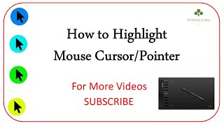 How to highlight mouse pointers | Install Mouse Highlight - Python Guru | Tech Expert