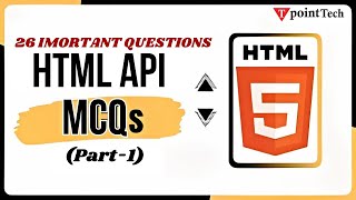HTML API MCQs Part-1 | Top 25+ HTML API Questions & Answer | Tpoint Tech