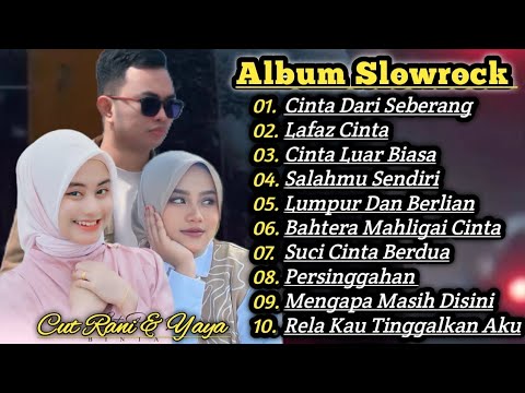 Cinta Dari Seberang - Lafaz Cinta - Cinta Luar Biasa Yaya Nadila - Cut Rani Full Album Slowrock 