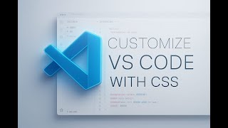 I Customized VS Code with CSS - Smooth Animations & Clean New Look