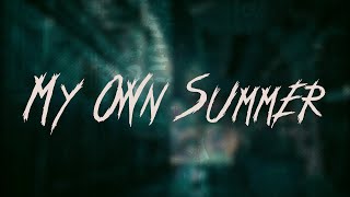 Deftones - My Own Summer (Shove It) / Lyrics