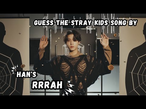 Guess The STRAY KIDS Song | By Han's RRRAH