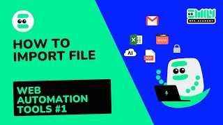 How to use RPA robot to import file? Web Automation Tools #1 ｜ EMILY.RPA Academy #AI #SOFTWARE