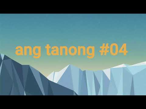 tanong #04