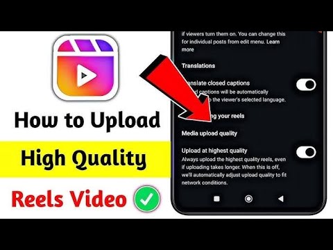 Instagram par high quality reels upload kaise kare | How to upload high quality reels on instagram