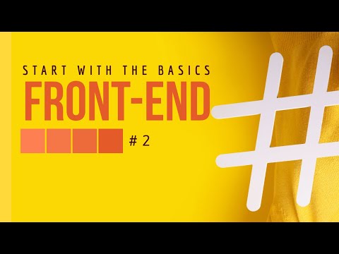 Front-end Web Development Part 2: Navigation and Styling (css)