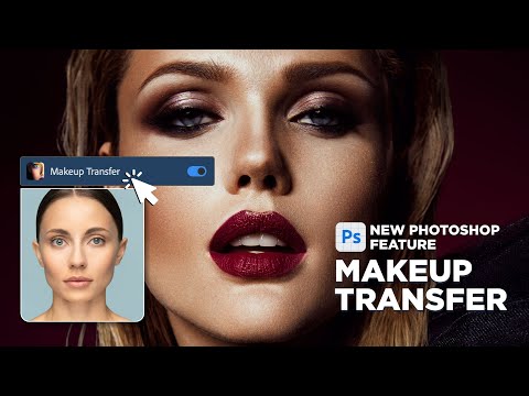 Photoshop's Makeup Transfer Tool Simplifying Makeup in Digital Editing | Photoshop 2023 | AI
