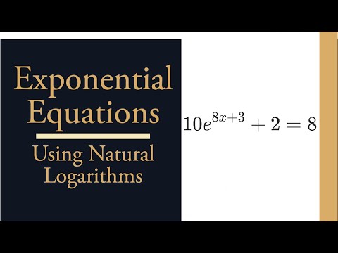 How to Solve Exponential Equations Using Natural Logarithms | Exponential Equations