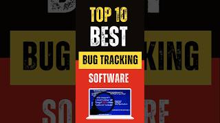 Best Bug Tracking Software: Top 10 Picks