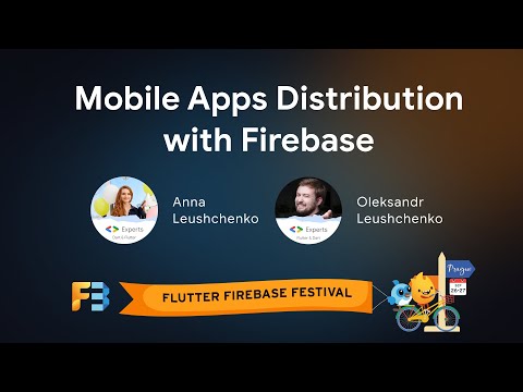 Mobile apps distribution with Firebase 💙 Anna and Oleksandr Leushchenko 💙 Flutter Firebase Festival