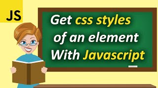 Get Css Styles Of An Element With Javascript