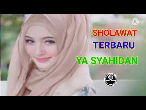 Dj sholawat ya syahidan terbaru 2021 yang kalian cari