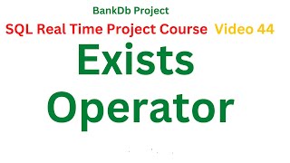 #44 Exists Operator in SQL Telugu | SQL Real Time Project Course  in Telugu | SQL Telugu