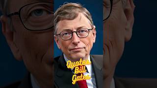 Quotes From Bill Gates #Shorts #quotes #billgates #billgatesquotes #motivation