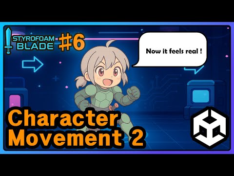 Unity 2D Character Movement: Jump, Gravity, and Sprint Explained | Styrofoam Blade #6