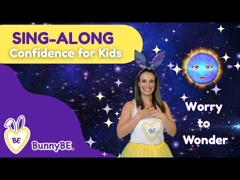 BunnyBE Worry-to-Wonder Sing-Along | Optimism & Positive Thinking for Kids