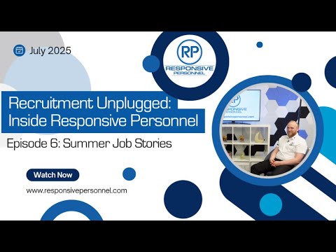Episode 6: “Summer Job Stories” - Recruitment Unplugged: Inside Responsive Personnel