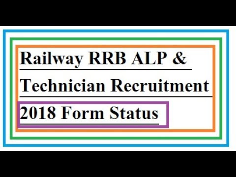 RRB Railway ALP & Technician Recruitment 2018 Form Status