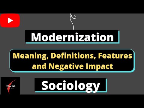 Modernization l Notes l Meaning, Definitions, Features, Negative Impact l #sociology l Legal Aid l