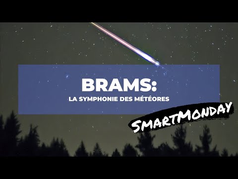 BRAMS : la symphonie des météores, SmartMonday du 10 mai 2021