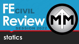 FE Statics Review Session 2022