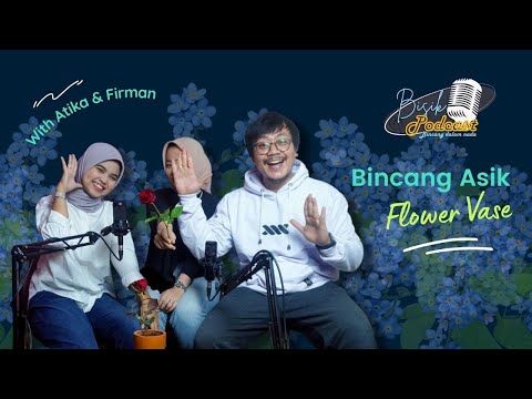 Cerita Seru Atika & Crew, Dibalik Penggarapan Lirik Hingga Musik Video dari Lagu Flower Vase
