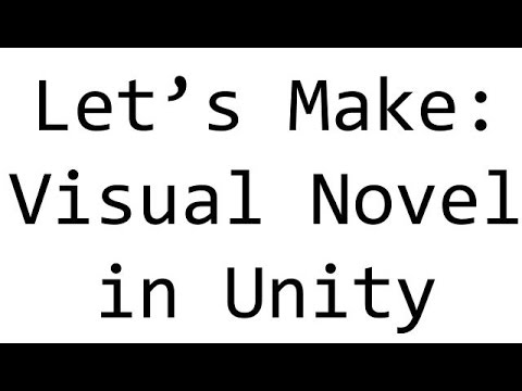 Let's Make a Visual Novel in Unity! (Part 2) (Menus)